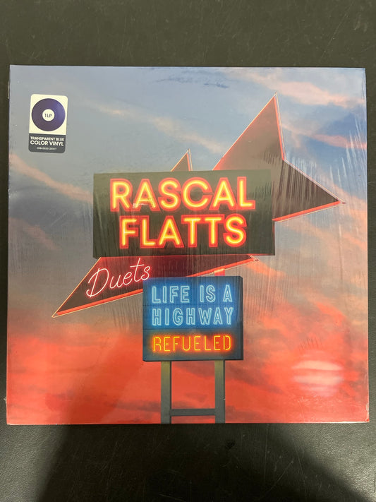 FRONT - Rascal Flatts - Life is a Highway Refueled Ed Blue Vinyl SEALED NOT TESTED